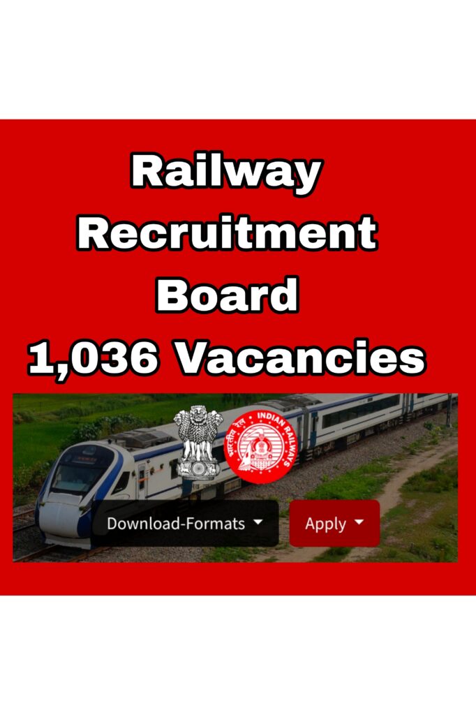 New update “Railway Recruitment Boards to Hire for 1,036 Vacancies: